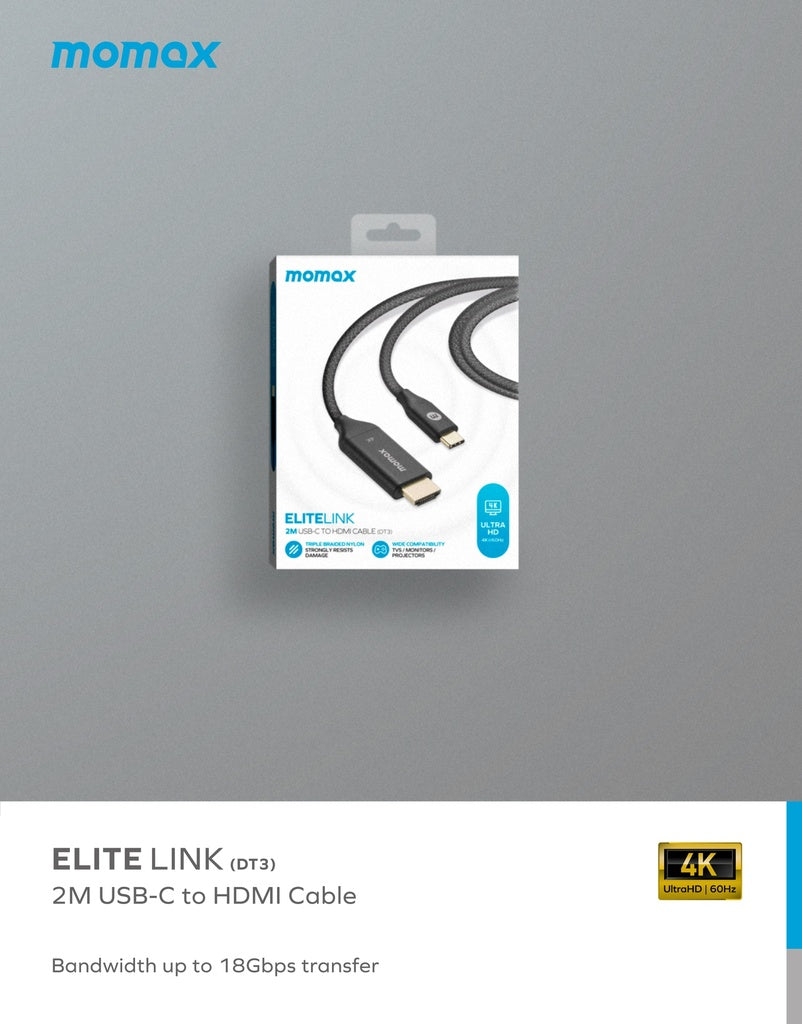 MOMAX ELITE LINK 4K USB-C TO HDMI 2M CABLE MOMAX ELITE LINK 4K USB-C TO HDMI 2M CABLE